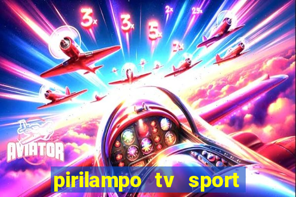 pirilampo tv sport tv 5